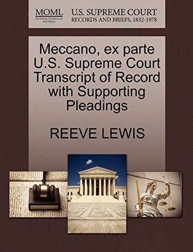 Stock image for Meccano, ex parte U.S. Supreme Court Transcript of Record with Supporting Pleadings for sale by WorldofBooks
