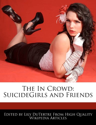 9781270162544: The in Crowd: Suicidegirls and Friends