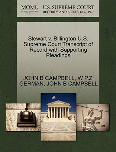 Stewart v. Billington U.S. Supreme Court Transcript of Record with Supporting Pleadings (9781270212133) by CAMPBELL, JOHN B; GERMAN, W P.Z.