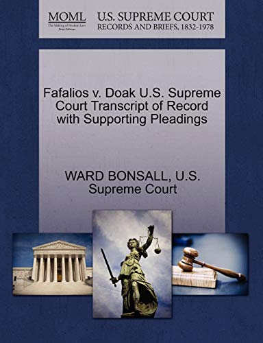 Stock image for Fafalios V. Doak U.S. Supreme Court Transcript of Record with Supporting Pleadings for sale by Lucky's Textbooks