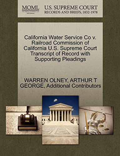 Beispielbild fr California Water Service Co V. Railroad Commission of California U.S. Supreme Court Transcript of Record with Supporting Pleadings zum Verkauf von Lucky's Textbooks