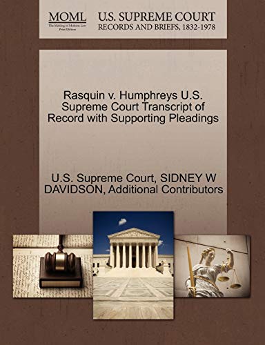 Rasquin v. Humphreys U.S. Supreme Court Transcript of Record with Supporting Pleadings (9781270301059) by DAVIDSON, SIDNEY W; Additional Contributors