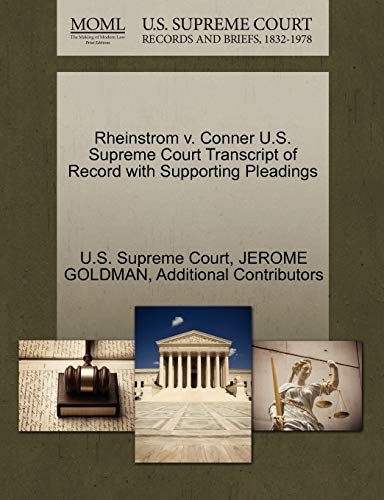Rheinstrom v. Conner U.S. Supreme Court Transcript of Record with Supporting Pleadings (9781270325154) by GOLDMAN, JEROME; Additional Contributors