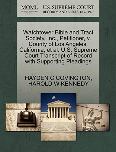 Beispielbild fr Watchtower Bible and Tract Society, Inc., Petitioner, V. County of Los Angeles, California, Et Al. U.S. Supreme Court Transcript of Record with Supporting Pleadings zum Verkauf von Lucky's Textbooks