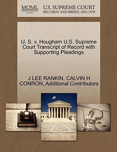 U. S. v. Hougham U.S. Supreme Court Transcript of Record with Supporting Pleadings (9781270454441) by RANKIN, J LEE; CONRON, CALVIN H; Additional Contributors
