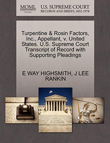 Stock image for Turpentine & Rosin Factors, Inc., Appellant, V. United States. U.S. Supreme Court Transcript of Record with Supporting Pleadings for sale by Lucky's Textbooks