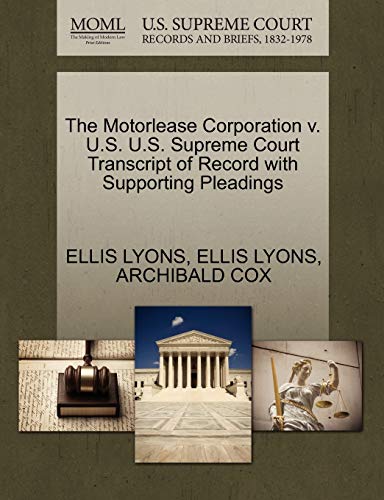 Stock image for The Motorlease Corporation v. U.S. U.S. Supreme Court Transcript of Record with Supporting Pleadings for sale by Ergodebooks