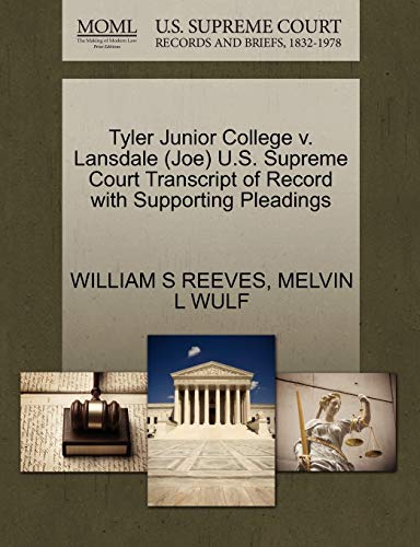 Stock image for Tyler Junior College V. Lansdale (Joe) U.S. Supreme Court Transcript of Record with Supporting Pleadings for sale by Lucky's Textbooks