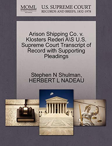 Stock image for Arison Shipping Co. V. Klosters Rederi AS U.S. Supreme Court Transcript of Record with Supporting Pleadings for sale by Lucky's Textbooks