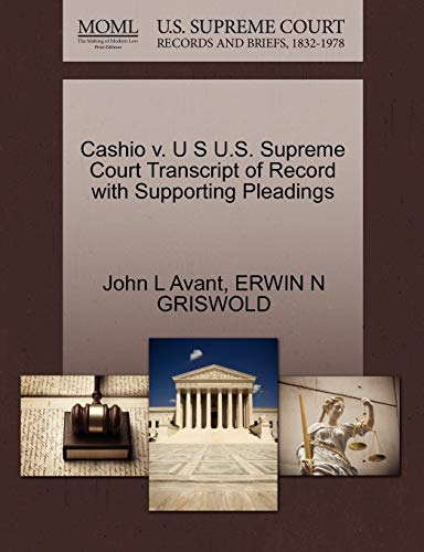 Stock image for Cashio V. U S U.S. Supreme Court Transcript of Record with Supporting Pleadings for sale by Lucky's Textbooks