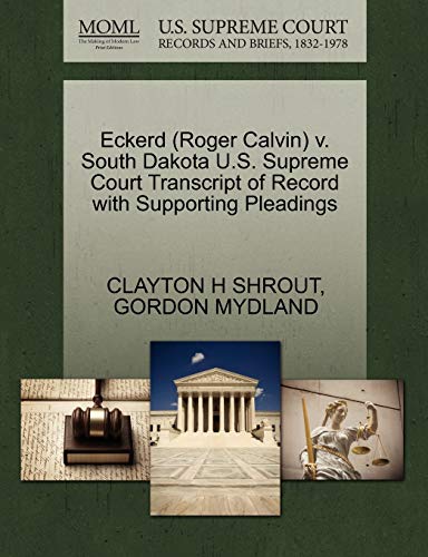 9781270623618: Eckerd (Roger Calvin) v. South Dakota U.S. Supreme Court Transcript of Record with Supporting Pleadings