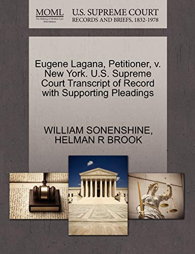 9781270651871: Eugene Lagana, Petitioner, V. New York. U.S. Supreme Court Transcript of Record with Supporting Pleadings
