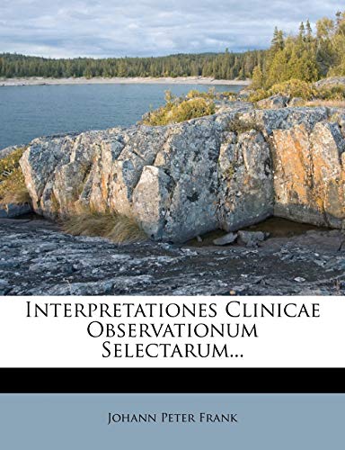 Stock image for Interpretationes Clinicae Observationum Selectarum. for sale by ALLBOOKS1