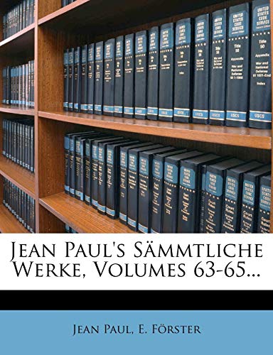 Jean Paul's sÃ¤mmtliche Werke (German Edition) (9781271189236) by Paul, Jean; FÃ¶rster, E.