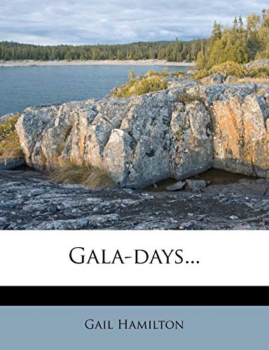 Gala-days... (9781271403134) by Hamilton, Gail
