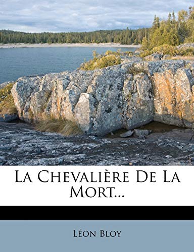 9781271579914: La Chevalire De La Mort...