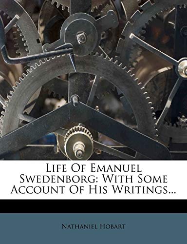 9781271580897: Life Of Emanuel Swedenborg: With Some Account Of His Writings...