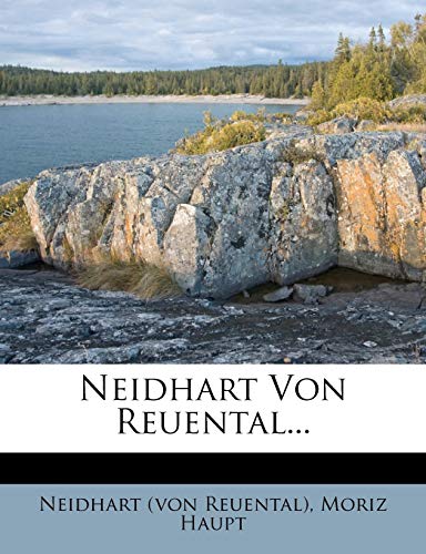 Neidhart Von Reuental. (German Edition) (9781271606573) by Reuental), Neidhart (Von; Haupt, Moriz