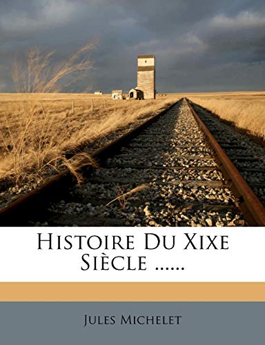 9781272211264: Histoire Du Xixe Siecle ......