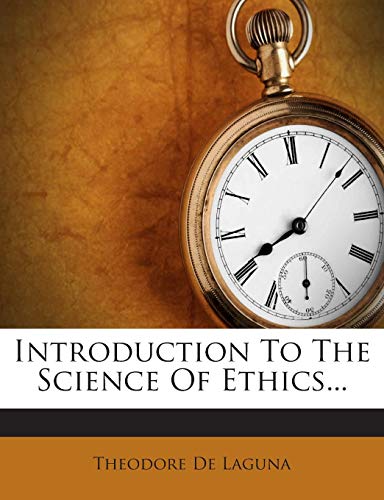 9781272359324: Introduction to the Science of Ethics...