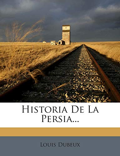 9781272360962: Historia De La Persia...