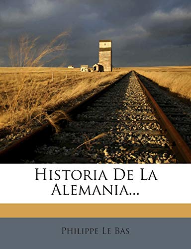 9781272361846: Historia De La Alemania...
