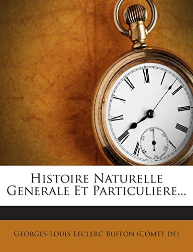 9781272413934: Histoire Naturelle Generale Et Particuliere...