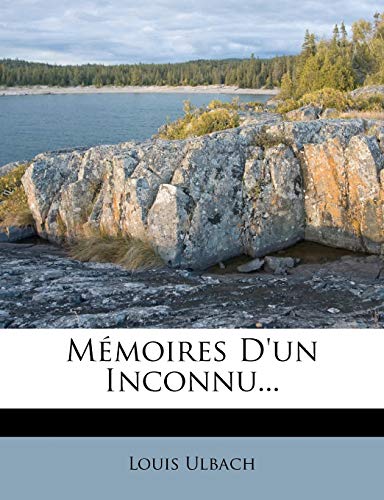 9781272874681: Memoires D'Un Inconnu...