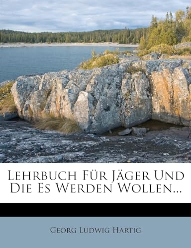 Beispielbild fr Lehrbuch Fur Jager Und Die Es Werden Wollen. zum Verkauf von Blackwell's