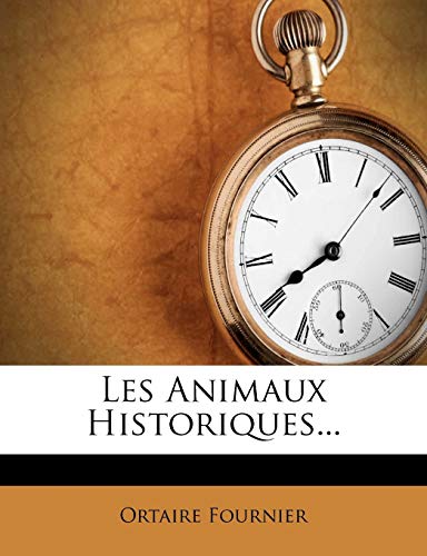 9781273043048: Les Animaux Historiques...