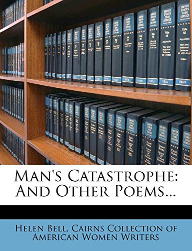 9781273278785: Man's Catastrophe: And Other Poems...