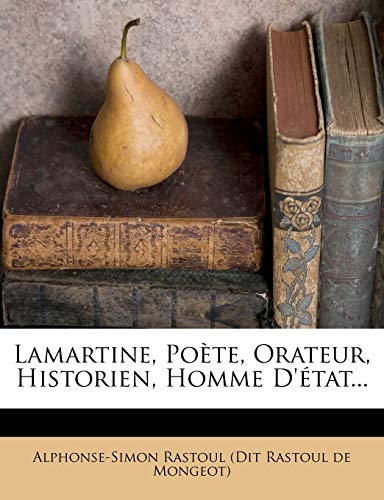 9781273491221: Lamartine, Poete, Orateur, Historien, Homme D'Etat...