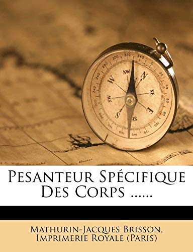 9781273530111: Pesanteur Specifique Des Corps ......
