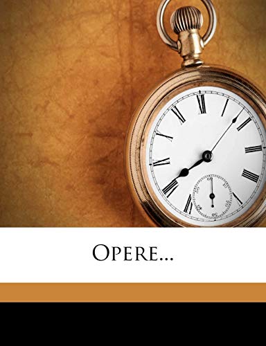 Opere... (Italian Edition) (9781273548192) by Metastasio, Pietro