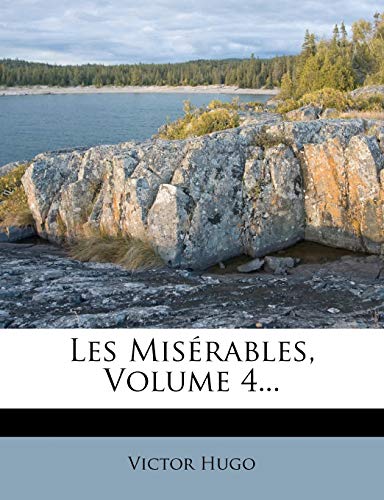 9781273662065: Les Miserables, Volume 4... (French Edition)
