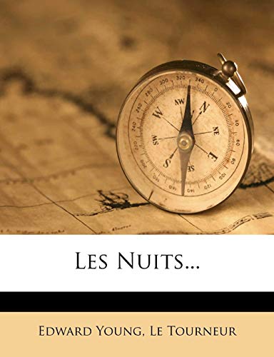 Les Nuits... (French Edition) (9781273839917) by Young, Edward; Tourneur, Le