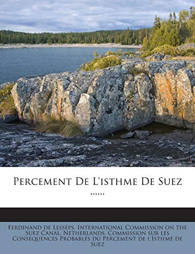 9781274030092: Percement De L'isthme De Suez ...... (French Edition)