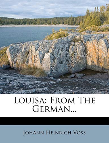 Louisa: From the German... (9781274062284) by Voss, Johann Heinrich