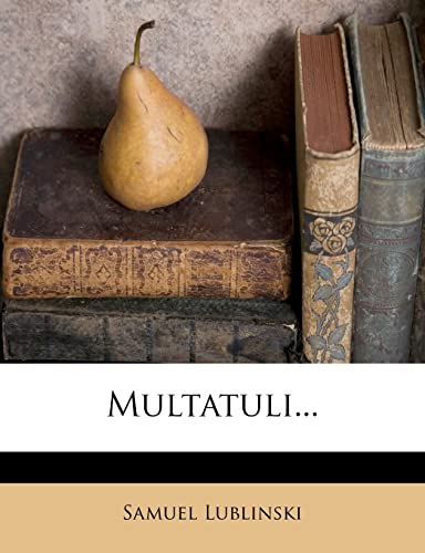 Beispielbild fr Multatuli. (English and German Edition) zum Verkauf von Ebooksweb