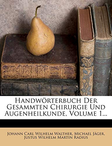 9781274962966: Handw Rterbuch Der Gesammten Chirurgie Und Augenheilkunde, Volume 1...