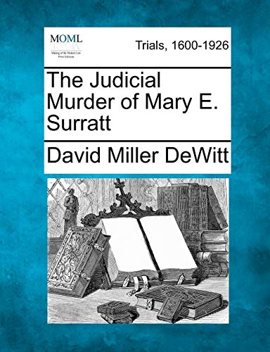 Beispielbild fr The Judicial Murder of Mary E. Surratt zum Verkauf von Lucky's Textbooks