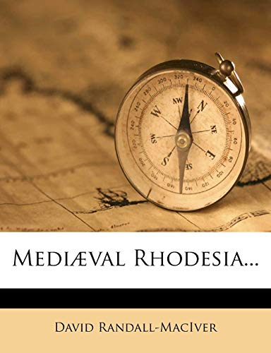 MediÃ¦val Rhodesia... (9781275184954) by Randall-MacIver, David