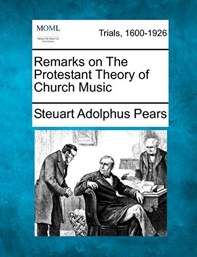 Beispielbild fr Remarks on the Protestant Theory of Church Music zum Verkauf von Lucky's Textbooks