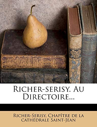 Richer-serisy. Au Directoire... (French Edition) (9781275446731) by [???]