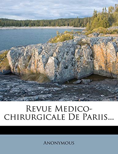 9781275459991: Revue Medico-chirurgicale De Pariis...