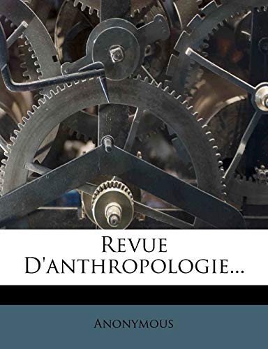 9781275464742: Revue D'anthropologie...