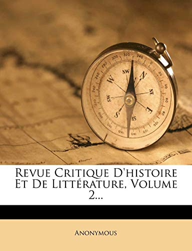 9781275474345: Revue Critique d'Histoire Et de Littrature, Volume 2...