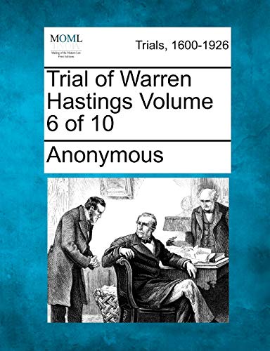 Stock image for Trial of Warren Hastings Volume 6 of 10 for sale by Lucky's Textbooks