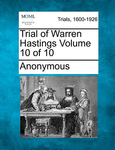 Stock image for Trial of Warren Hastings Volume 10 of 10 for sale by Lucky's Textbooks