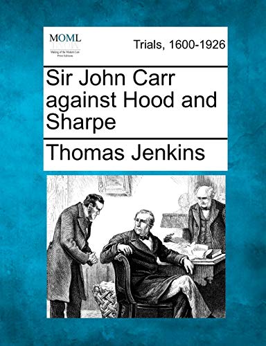 9781275504486: Sir John Carr against Hood and Sharpe